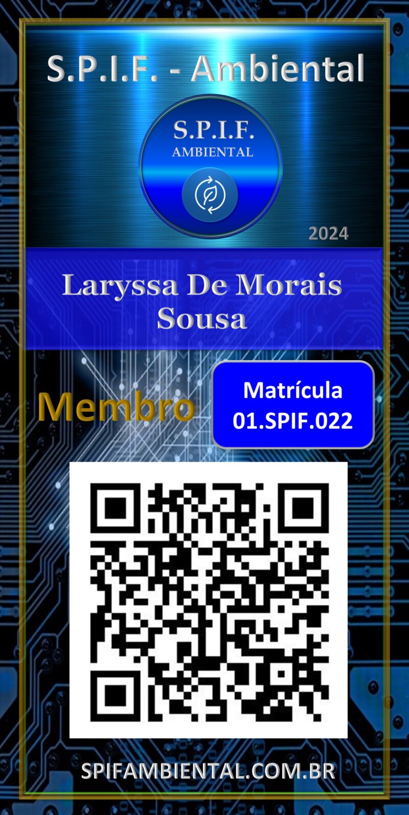 Laryssa De Morais Sousa – Carteira Digital – S.P.I.F Ambiental – Membro – Uberlândia – MG