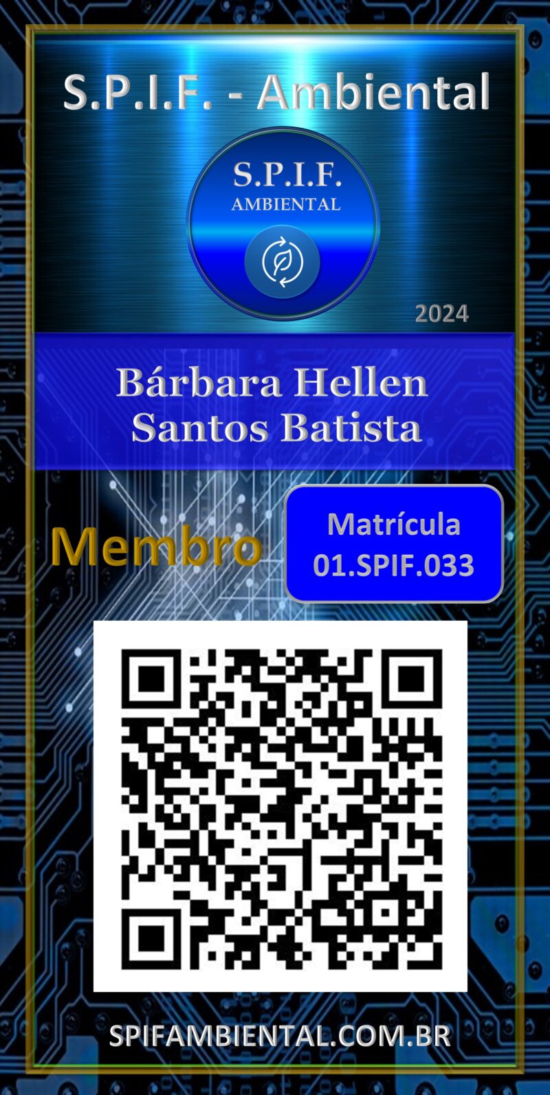 Bárbara Hellen Santos Batista – Carteira Digital – S.P.I.F Ambiental – Membro – Uberlandia – MG