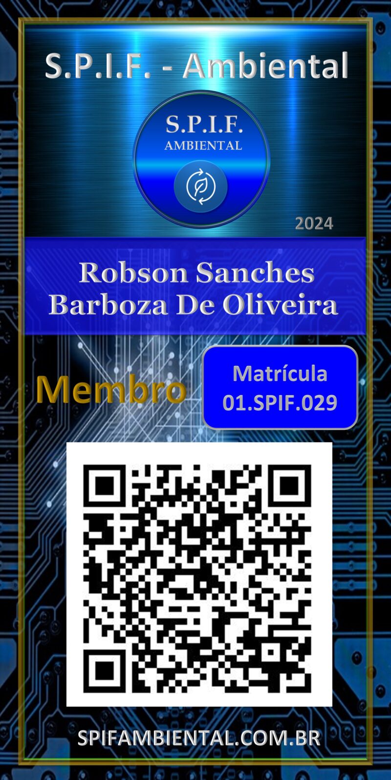 Robson Sanches Barboza De Oliveira – Carteira Digital – S.P.I.F Ambiental – Membro – Uberlândia – MG